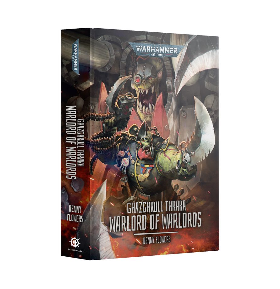Warhammer: 40k - Ghazghkull Thraka: Warlord of Warlords (HB)