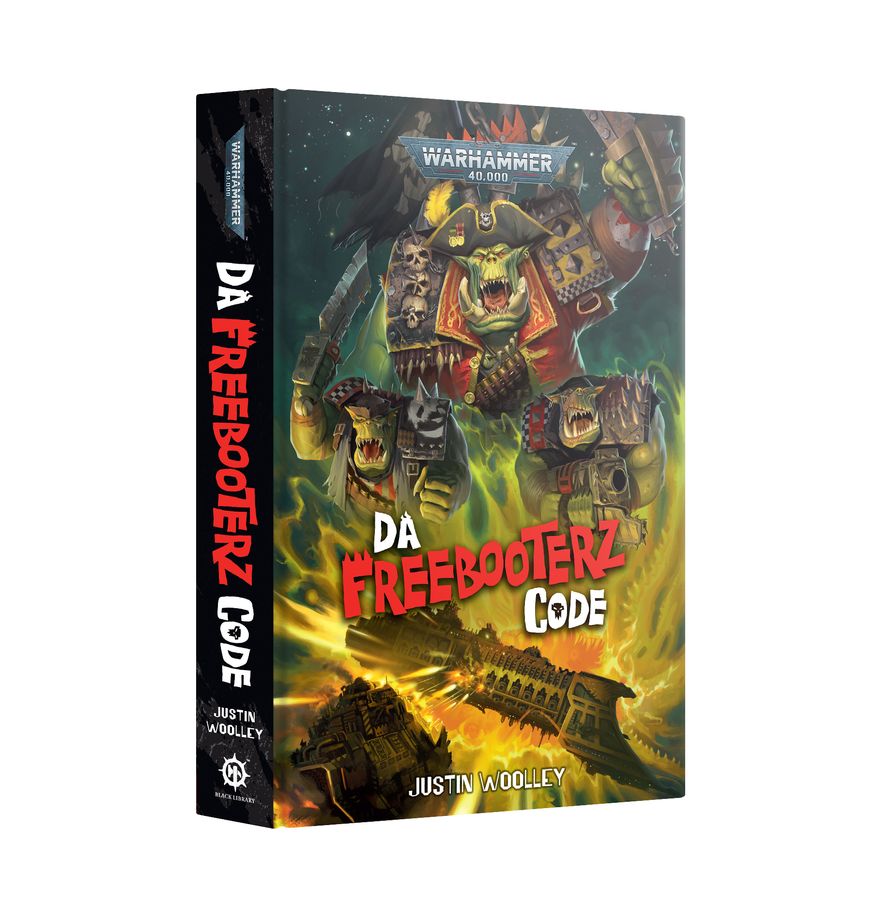 Warhammer: 40K - Da Freebooterz Code (HB)