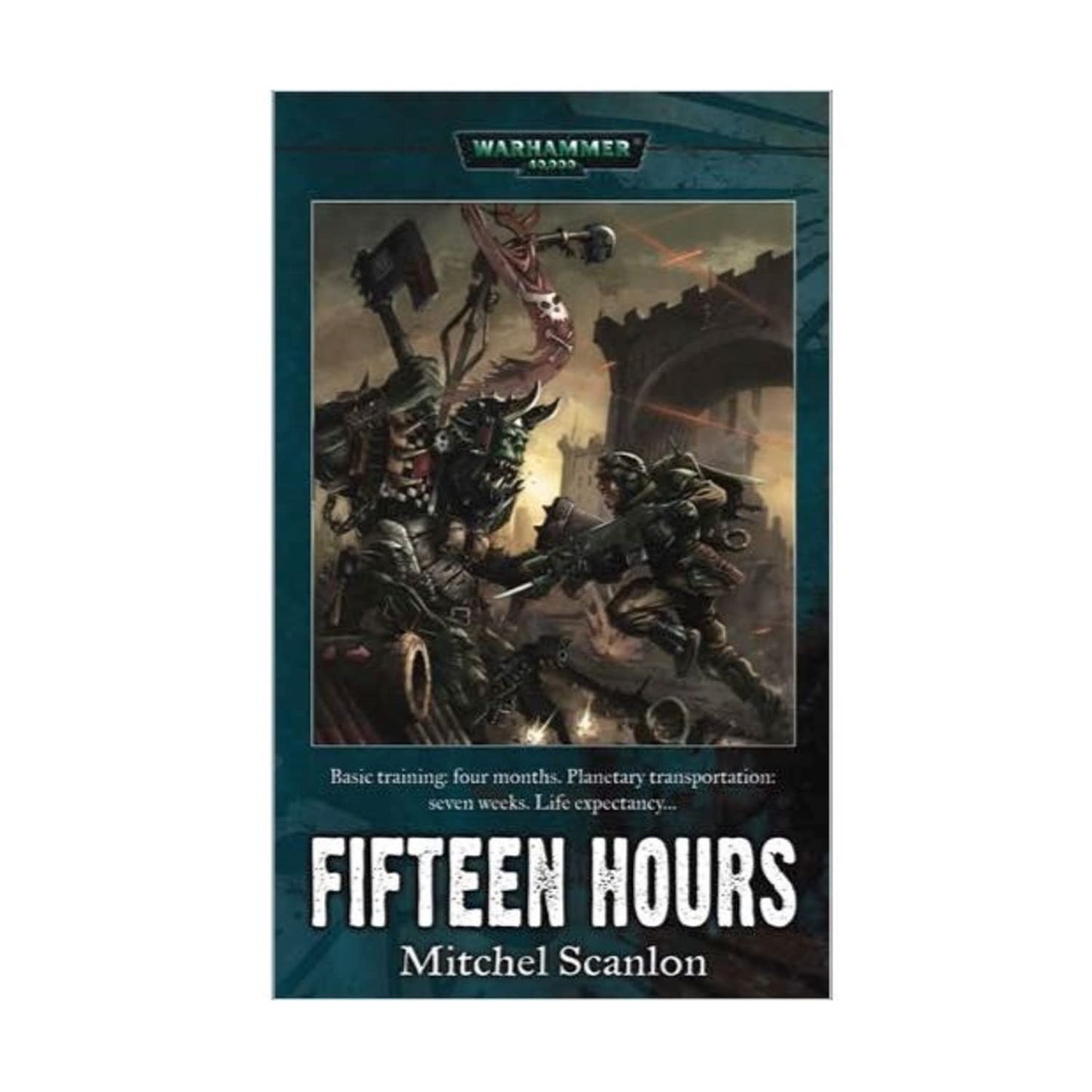 Fifteen Hours Warhammer 40,000 (HardCover)