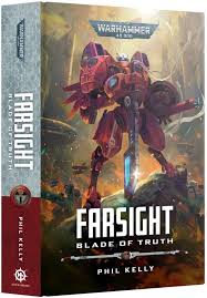 Warhammer 40k Horus Heresy Farsight Blade of Truth (HardCover)