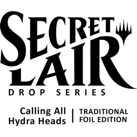 Magic the Gathering -  Secret Lair Drop: Calling All Hydra Heads