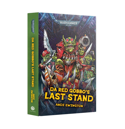 Warhammer: 40K - Da Red Gobbo's Last Stand (HB)