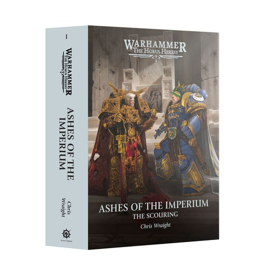 Warhammer: The Horus Heresy - Ashes of the Imperium: The Scouring Book 1 (HB)