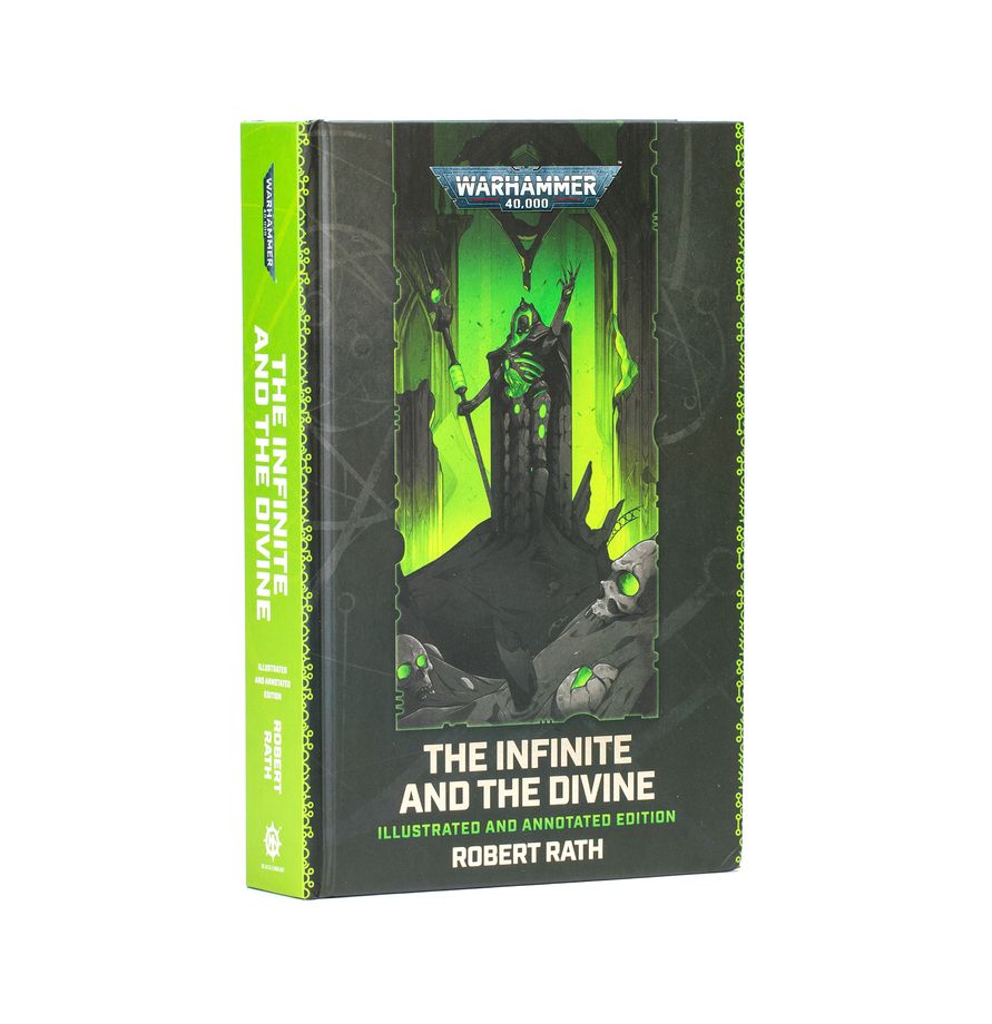 Warhammer: 40k - The Infinite and the Divine (Illustrated & Annotated Edition) (HB)