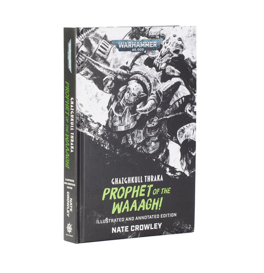 Warhammer: 40k - Ghazghkull Thraka: Prophet Of the Waaagh! (Hardback)