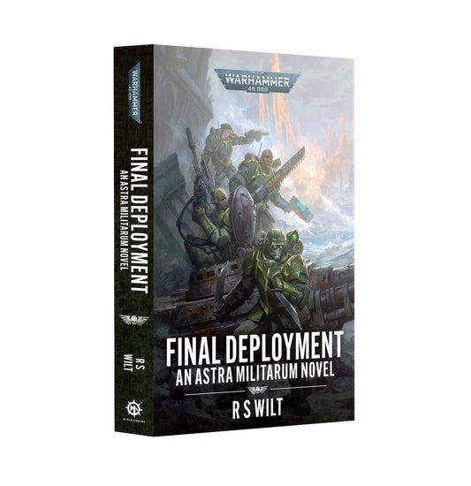 Warhammer: 40K - Final Deployment - An Astra Militarum Novel (PB)