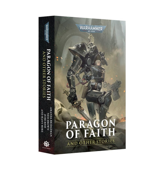 Warhammer: 40K: Paragon of Faith and Other Stories (PB)