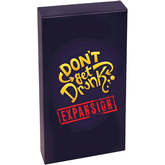 Don't Get Drunk: Expansion