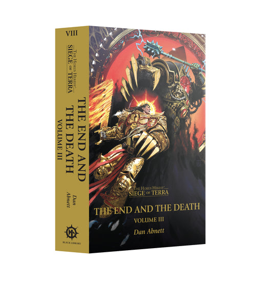 Warhammer The Horus Heresy - Seige of Terra - The End and The Death VOL. III Paperback